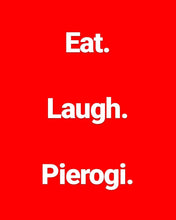 Load image into Gallery viewer, Cooking Class. Eat. Laugh. Pierogi.

